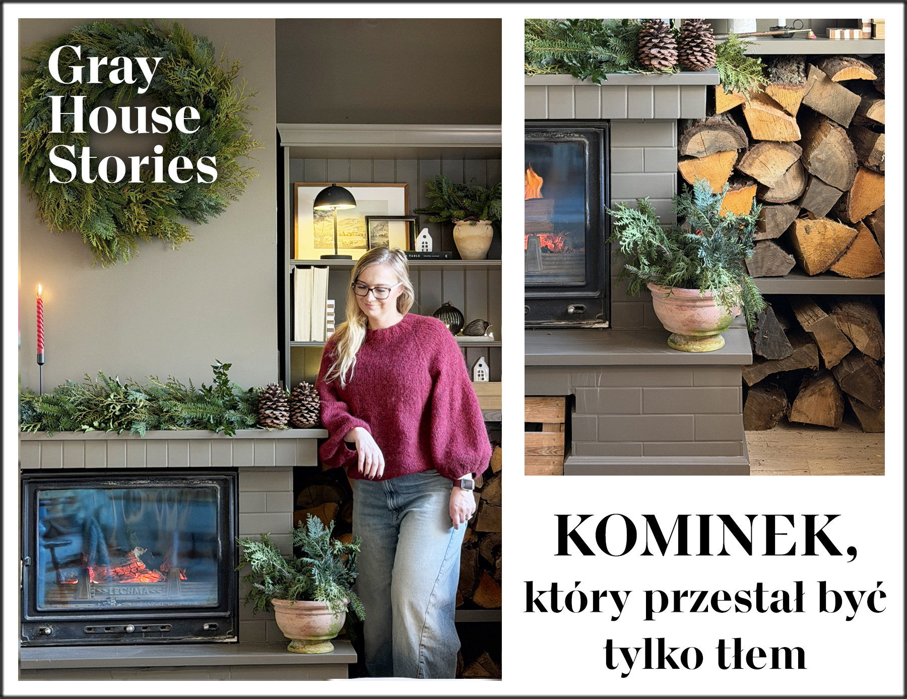Metamorfoza kominka – Gray House Stories